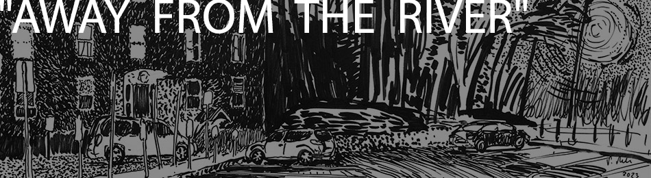 Away from the River